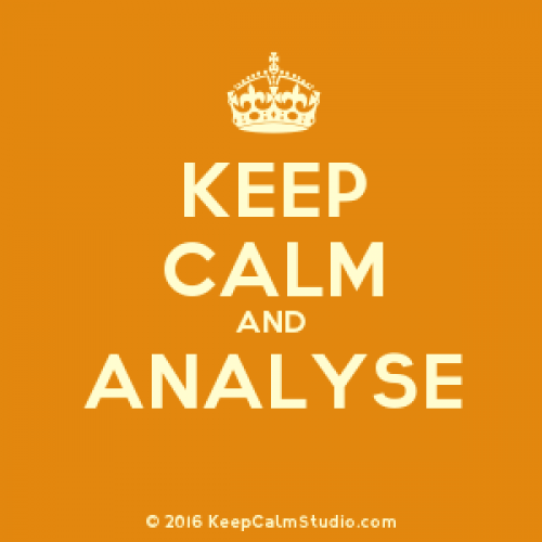 Keep calm and analyse